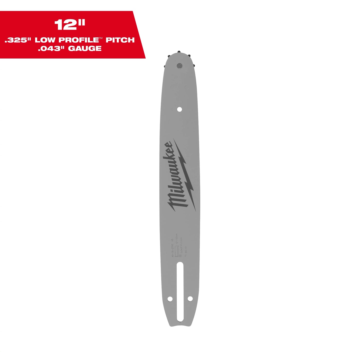 Milwaukee Tool 49-16-2743 12" .325" LOW PROFILE™ Pitch, .043" Gauge Guide Bar, 1 EA