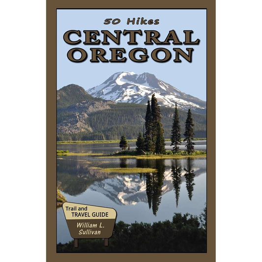 Paradise Clay NVS014 50 Hikes: Central Oregon - Book