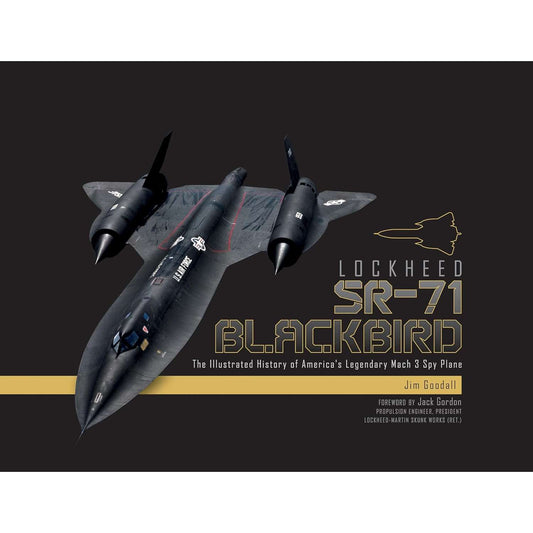Paradise Clay SPC082 Lockheed SR-71 Blackbird: The Illustrated History of America's Legendary Mach 3 Spy Plane - Book