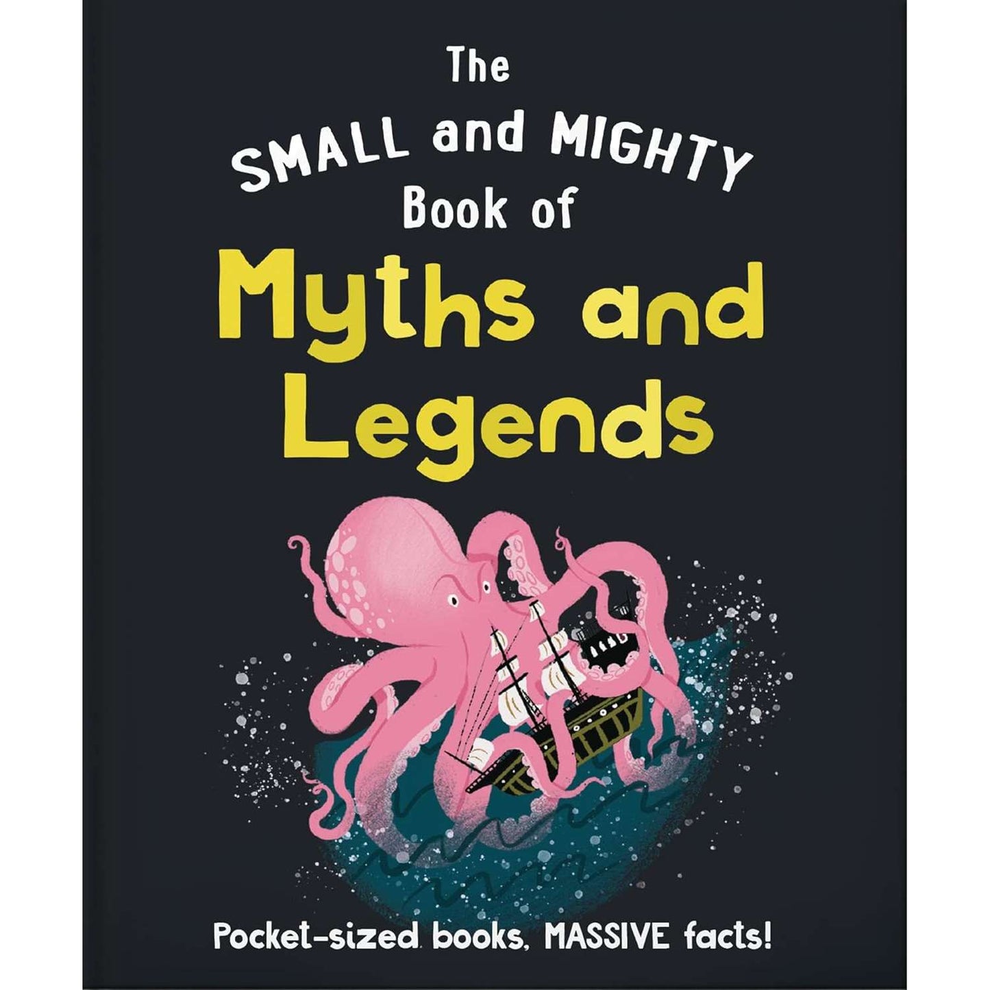Paradise Clay IPS307 The Small And Mighty Book Of Myths And Legends: Pocket-Sized Books, Massive Facts! - Book