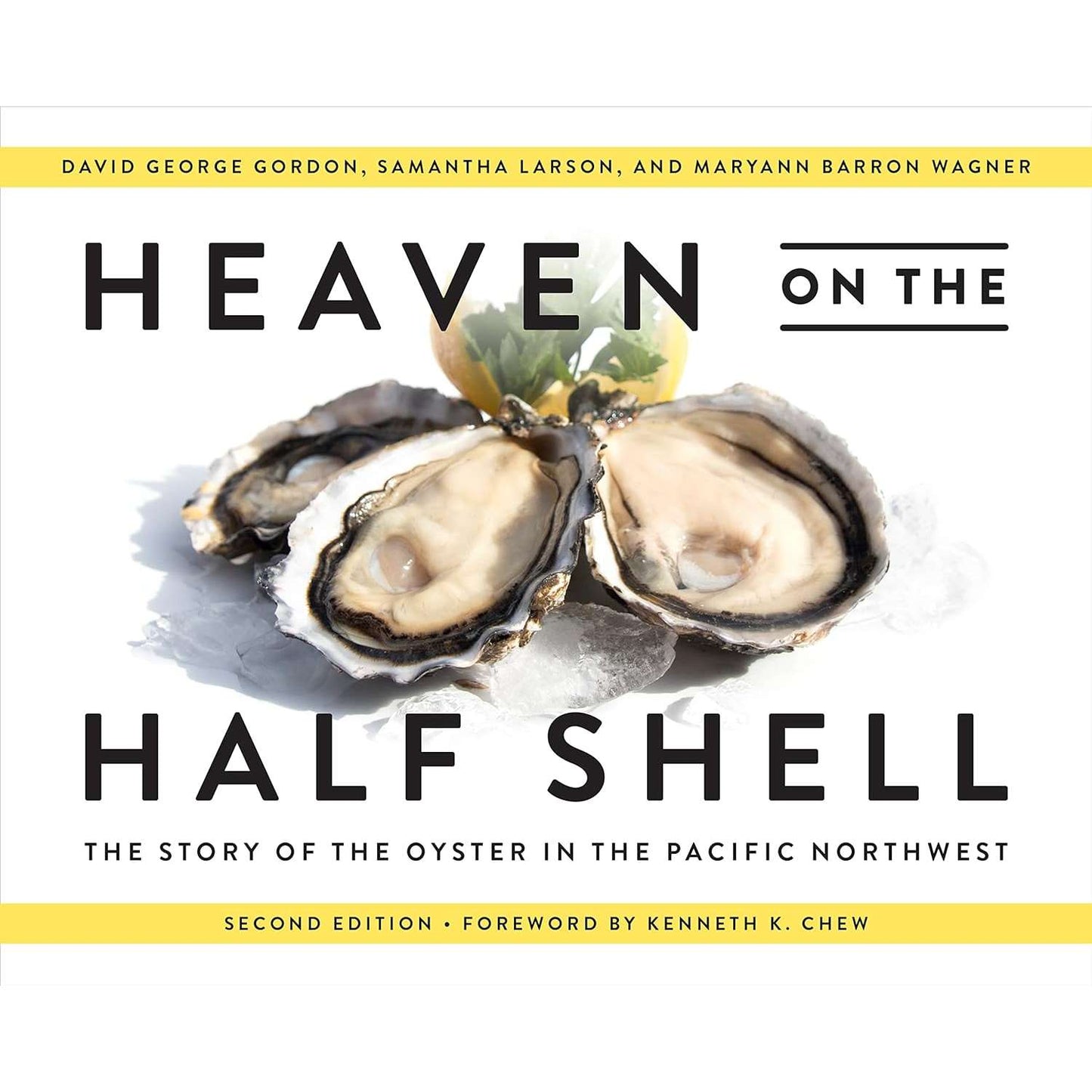 Paradise Clay UWP014 Heaven On The Half Shell: The Story Of The Oyster In The Pacific Northwest - Book