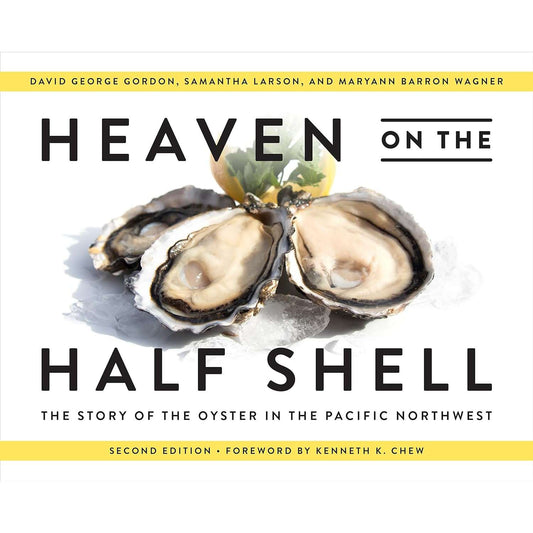 Paradise Clay UWP014 Heaven On The Half Shell: The Story Of The Oyster In The Pacific Northwest - Book
