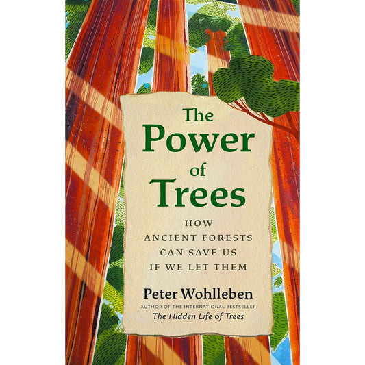 Paradise Clay IPS295 The Power Of Trees: How Ancient Forests Can Save Us If We Let Them - Book