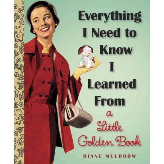 Paradise Clay RAN296 Everything I Need To Know I Learned From a Little Golden Book - Book
