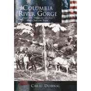 Paradise Clay ARC077 Columbia River Gorge: Natural Treasure On The Old Oregon Trail - Book