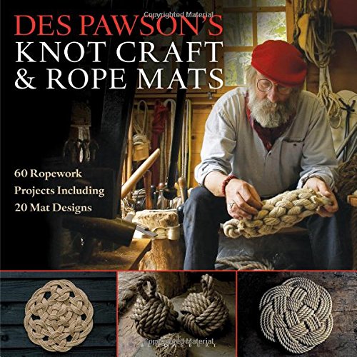 Paradise Clay ACB142 Des Pawson's Knot Craft and Rope Mats: 60 Ropework Projects Including 20 Mat Designs - Book
