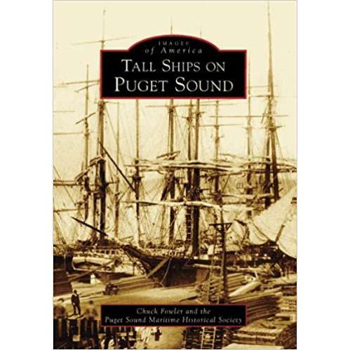 Paradise Clay ARC017 Tall Ships on Puget Sound (Images of America) - Book