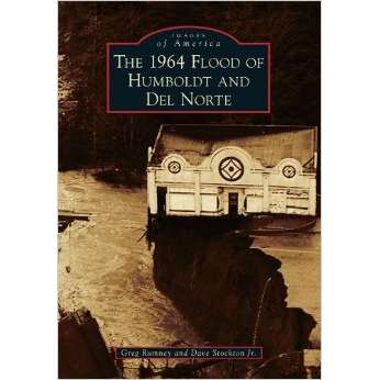 Paradise Clay ARC095 The 1964 Flood of Humboldt and Del Norte - Book