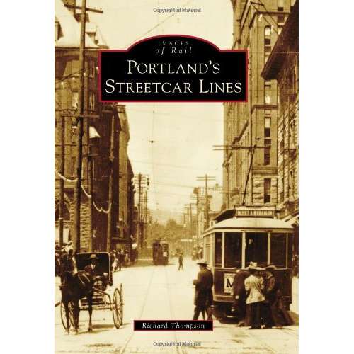 Paradise Clay ARC109 Portland's Streetcar Lines - Book