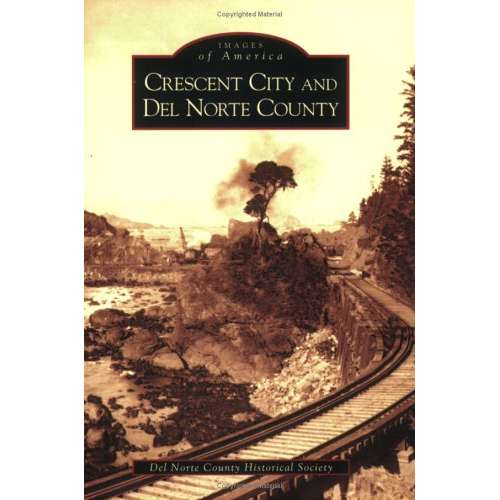 Paradise Clay ARC121 Crescent City and Del Norte County - Book