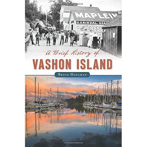 Paradise Clay ARC140 A Brief History of Vashon Island - Book