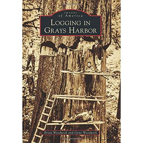 Paradise Clay ARC164 Logging in Grays Harbor - Book