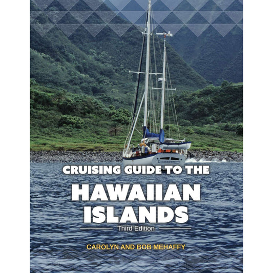 Paradise Clay IHP_CGHI CRUISING GUIDE TO THE HAWAIIAN ISLANDS: 3rd Edition - Book