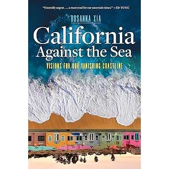 Paradise Clay HEY017 California Against the Sea: Visions for Our Vanishing Coastline - Book