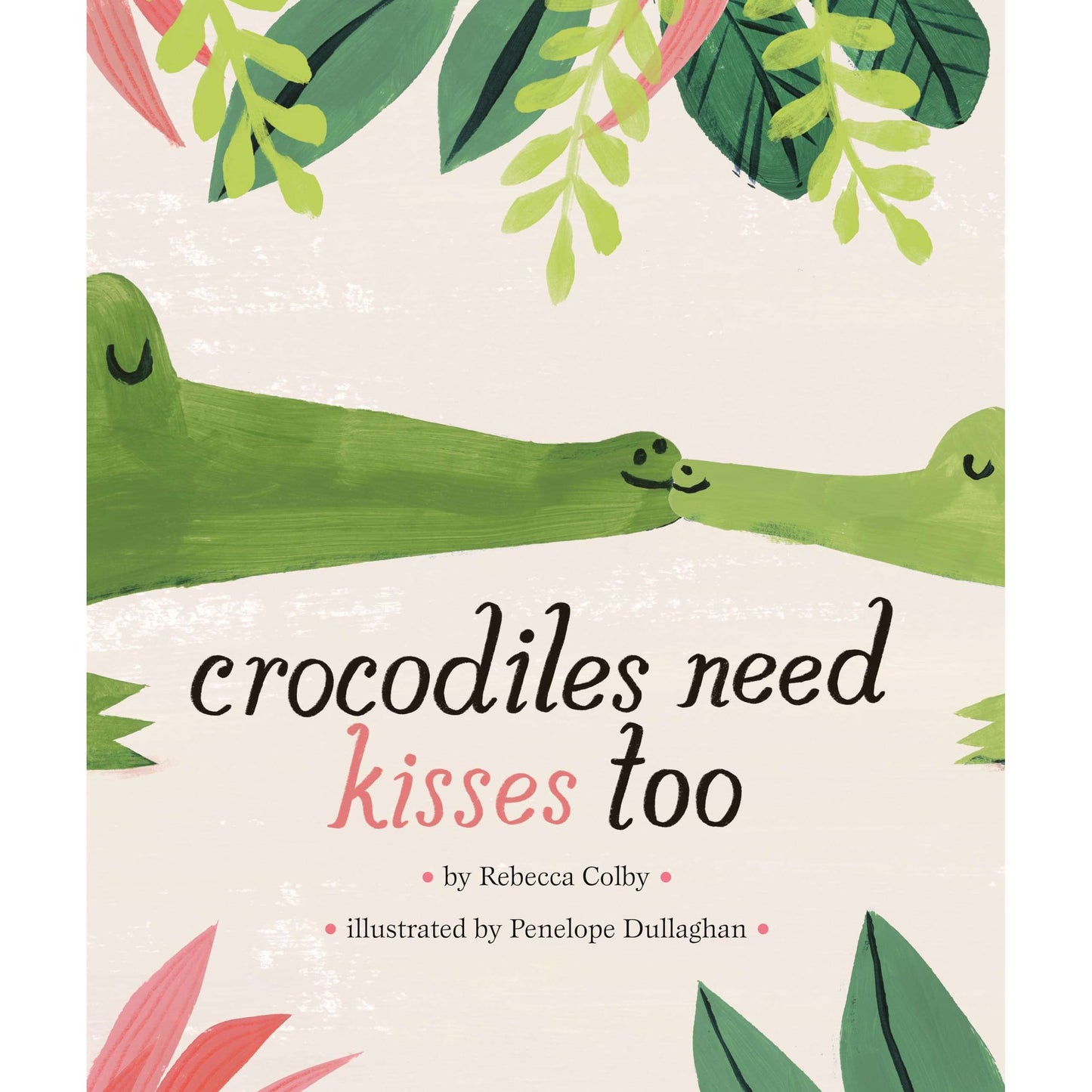 Paradise Clay RAN687 Crocodiles Need Kisses Too - Book