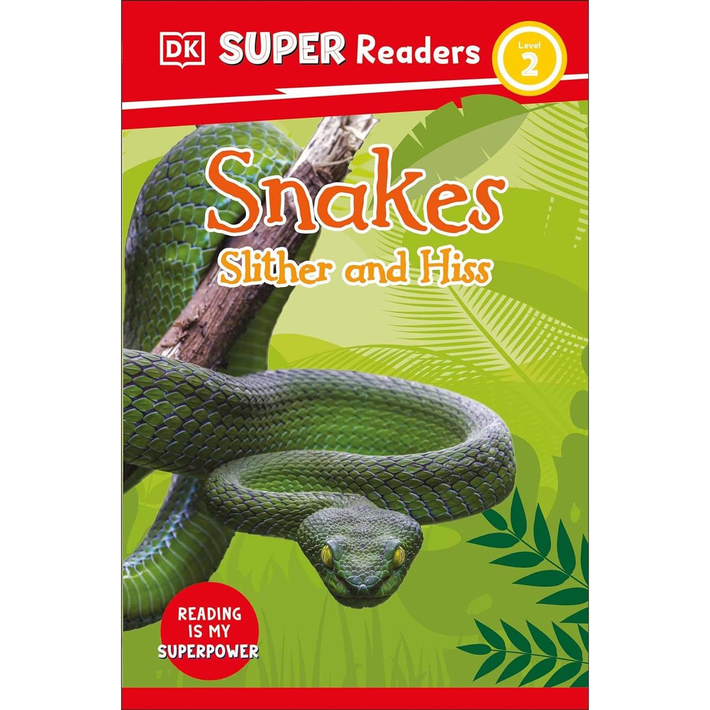 Paradise Clay RAN664 DK Super Readers Level 2 Snakes Slither and Hiss - Book