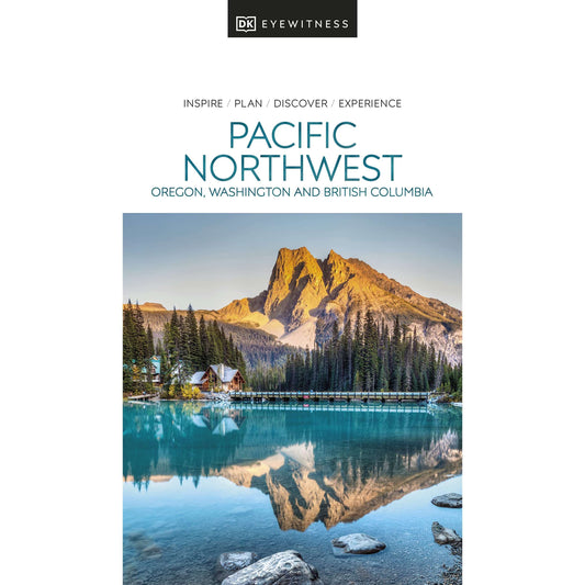 Paradise Clay DKP131 DK Eyewitness Pacific Northwest: Oregon, Washington and British Columbia - Book