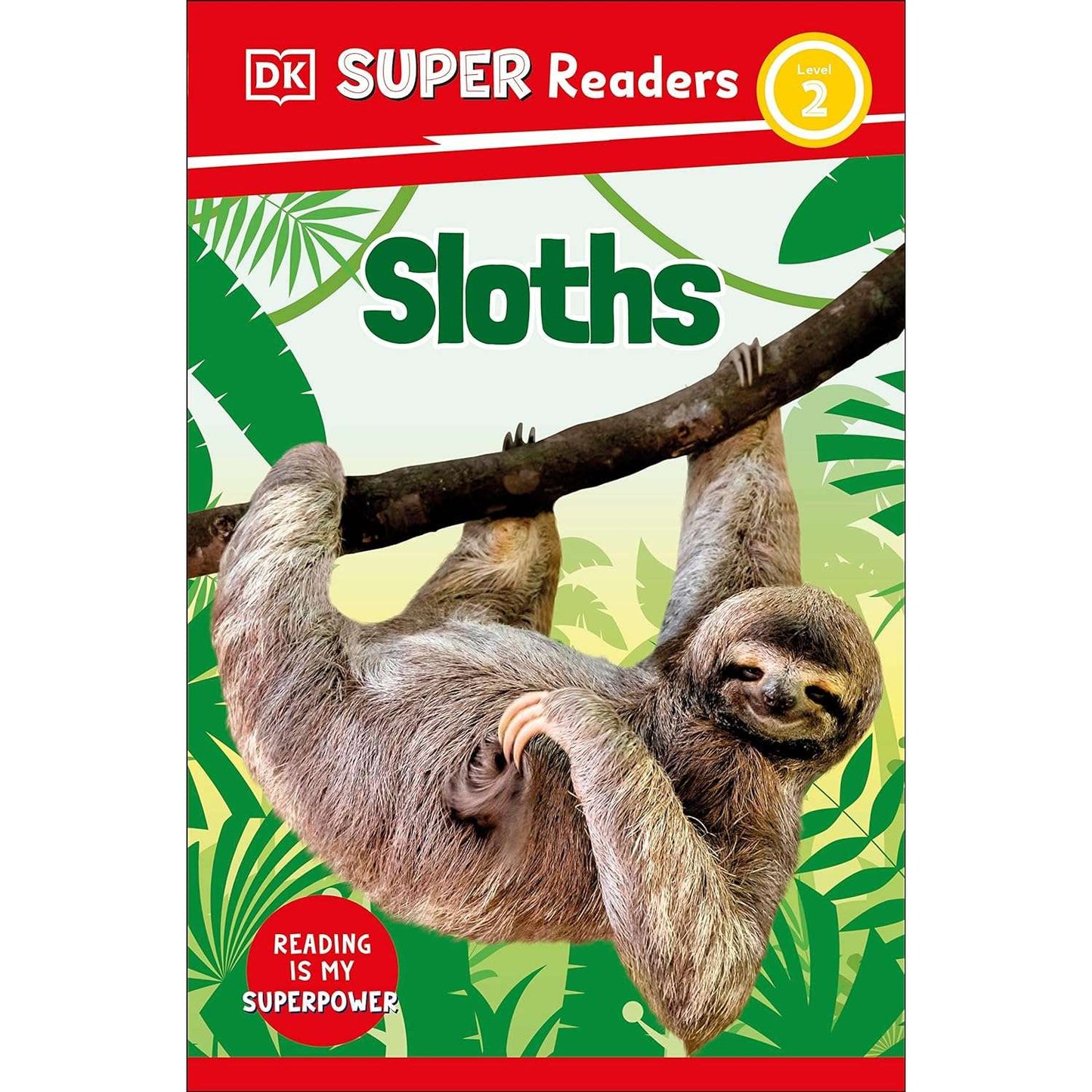 Paradise Clay DKP145 DK Super Readers Level 2 Sloths Hardcover - Book