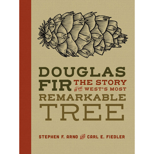 Paradise Clay MOU117 Douglas Fir: The Story of the West’s Most Remarkable Tree - Book