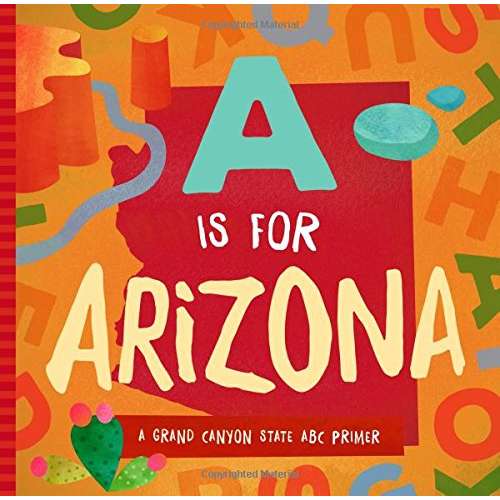 Paradise Clay FAM015 A Is for Arizona: A Grand Canyon State ABC Primer - Book