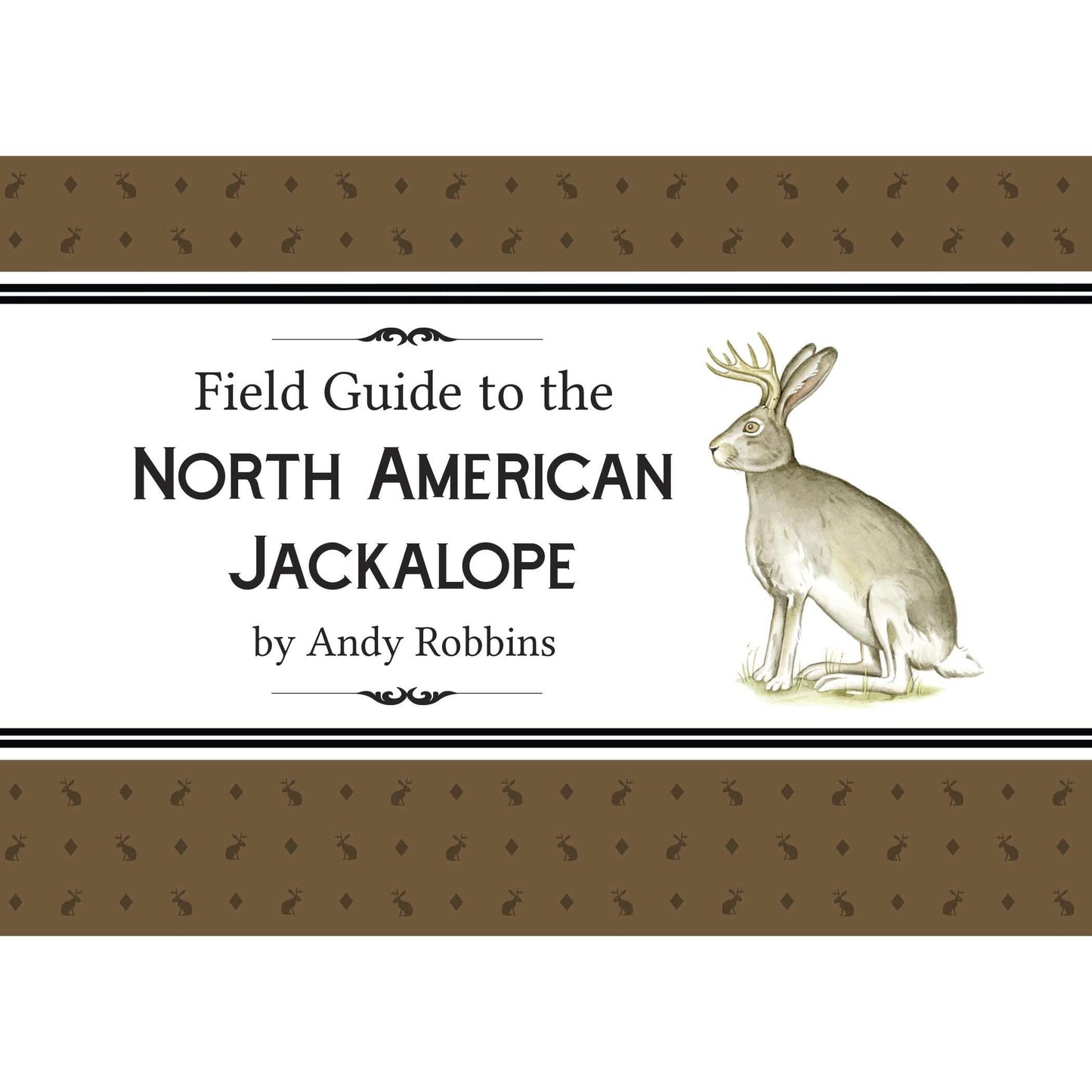 Paradise Clay FAR032 Field Guide to the North American Jackalope: Updated Edition - Book