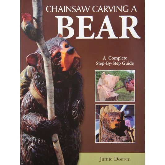 Paradise Clay FCP036 Chainsaw Carving a Bear: A Complete Step-By-Step Guide - Book