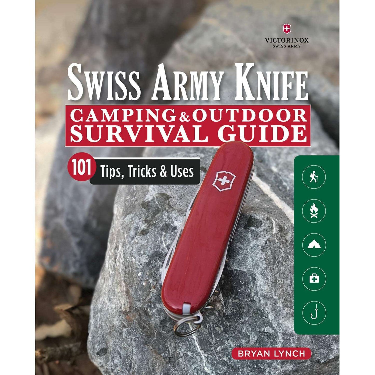Paradise Clay FCP054 Victorinox Swiss Army Knife Camping & Outdoor Survival Guide: 101 Tips, Tricks & Uses - Book