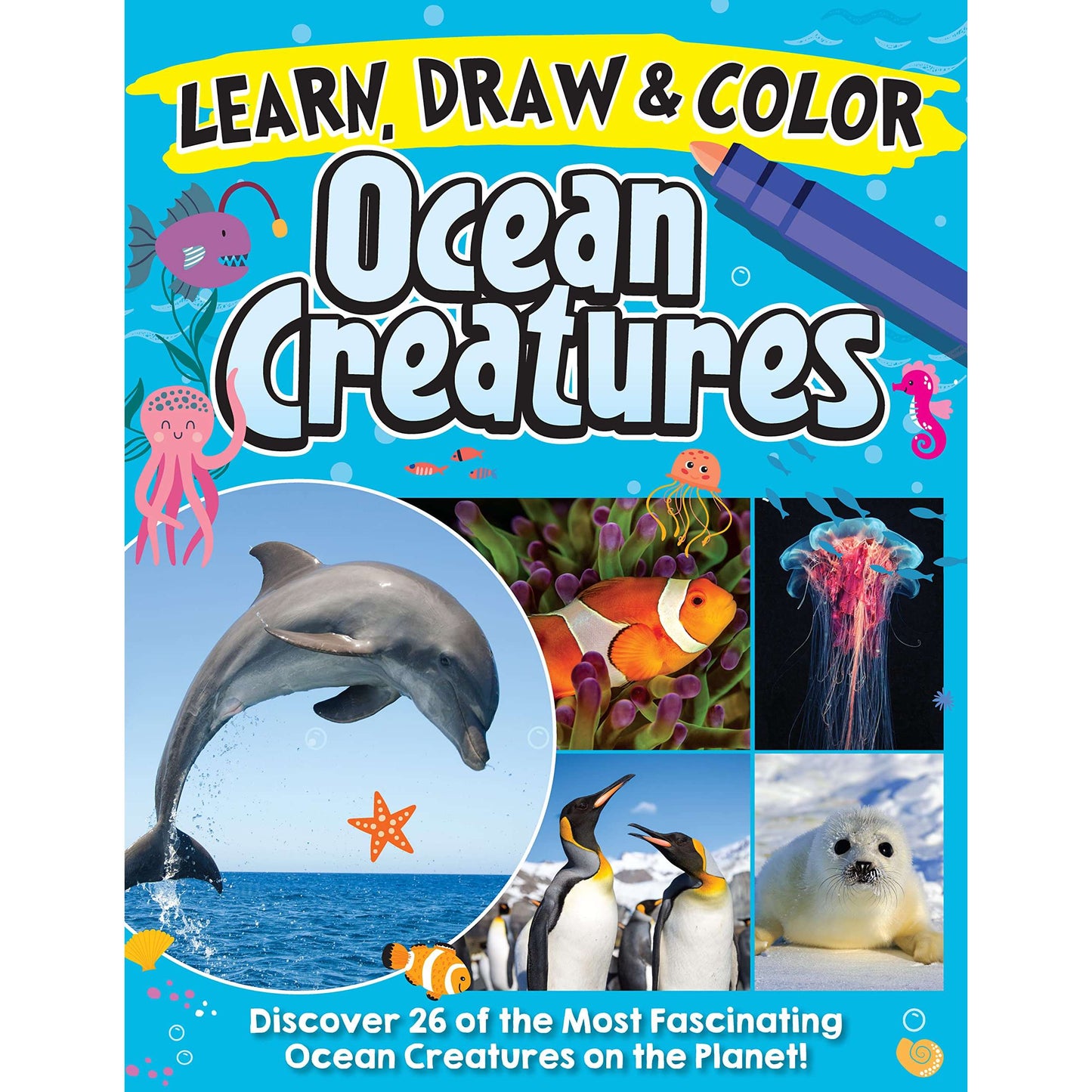Paradise Clay FCP113 Learn, Draw & Color Ocean Creatures: Discover 26 of the Most Fascinating Ocean Creatures on the Planet! - Book