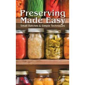 Paradise Clay FFB088 Preserving Made Easy: Small Batches and Simple Techniques - Book