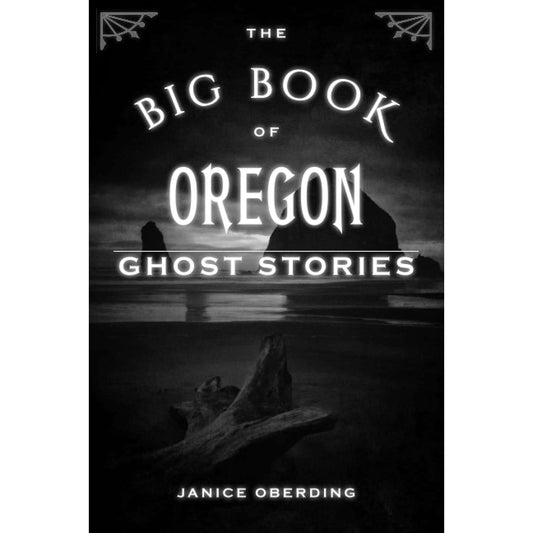 Paradise Clay GPT262 The Big Book of Oregon Ghost Stories - Book