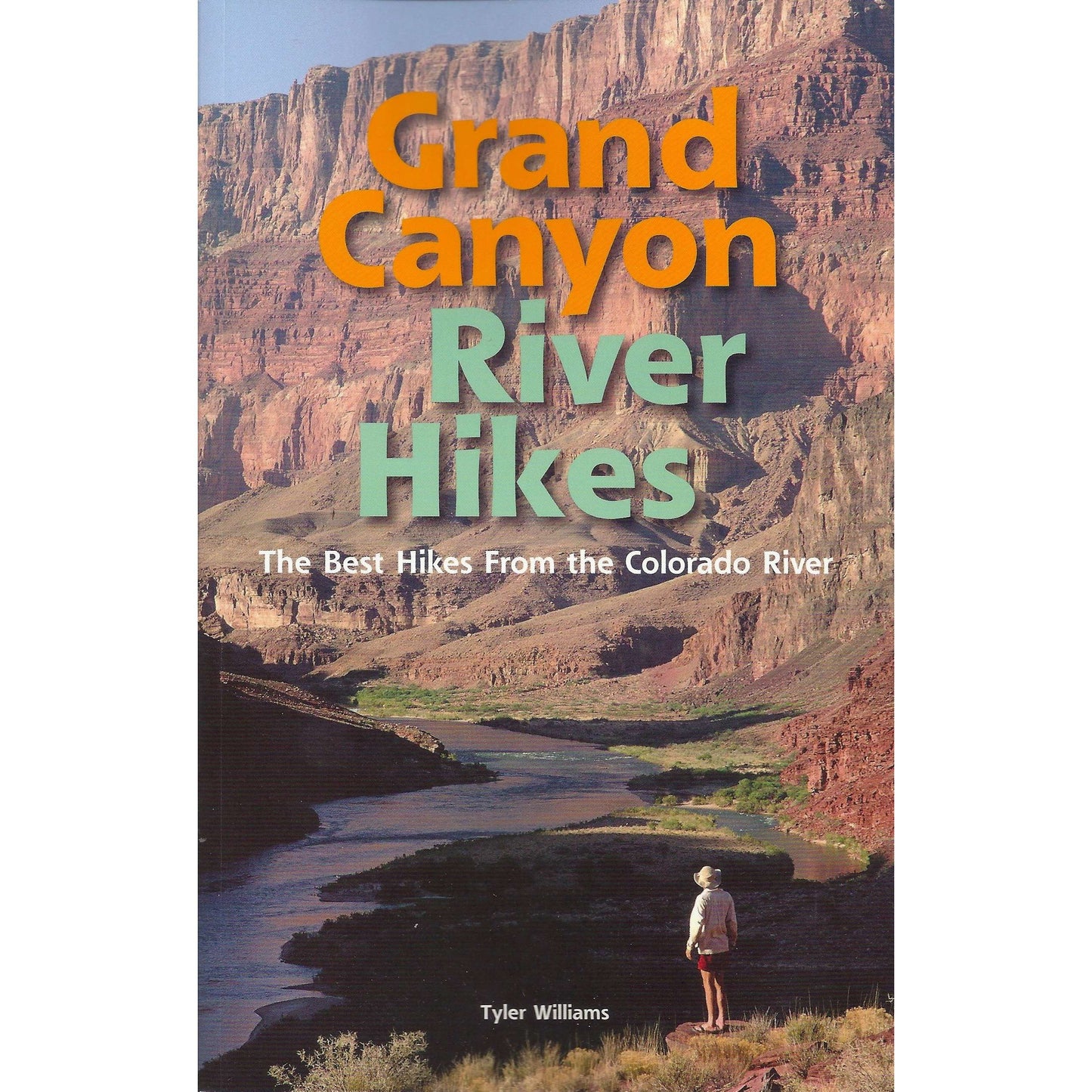 Paradise Clay FHPCON04 Grand Canyon River Hikes: The Best Hikes From the Colorado River - Book