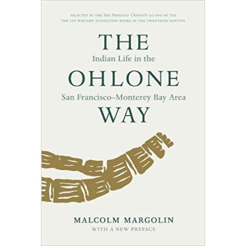 Paradise Clay HEY011 The Ohlone Way: Indian Life in the San Francisco-Monterey Bay Area - Book