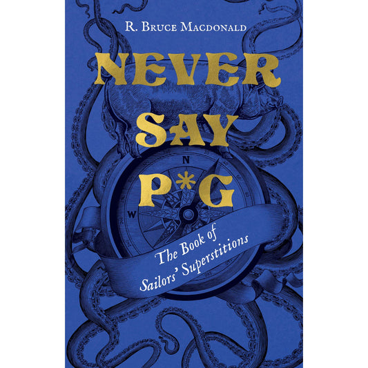 Paradise Clay HPC166 Never Say P*g: The Book of Sailors’ Superstitions - Book