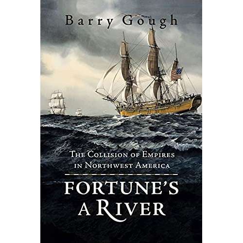 Paradise Clay HPC171 Fortune's A River: The Collision of Empires in Northwest America - Book