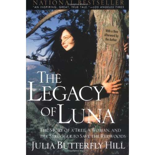 Paradise Clay HRW103 The Legacy of Luna: The Story of a Tree, a Woman and the Struggle to Save the Redwoods - Book