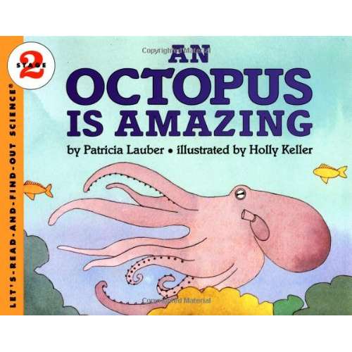 Paradise Clay HRW111 An Octopus Is Amazing (Let's-Read-and-Find-Out Science, Stage 2) - Book