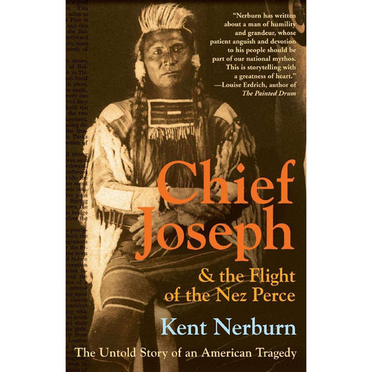 Paradise Clay HRW152 Chief Joseph & the Flight of the Nez Perce: The Untold Story of an American Tragedy - Book