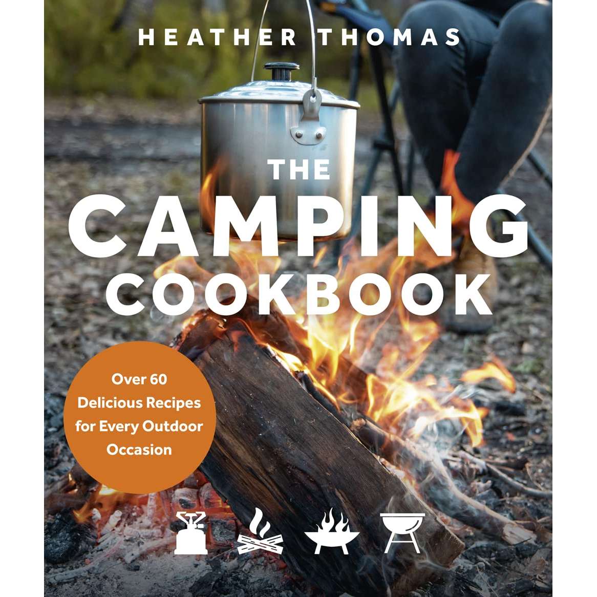 Paradise Clay HRW170 The Camping Cookbook: Over 60 Delicious Recipes for Every Outdoor Occasion - Book