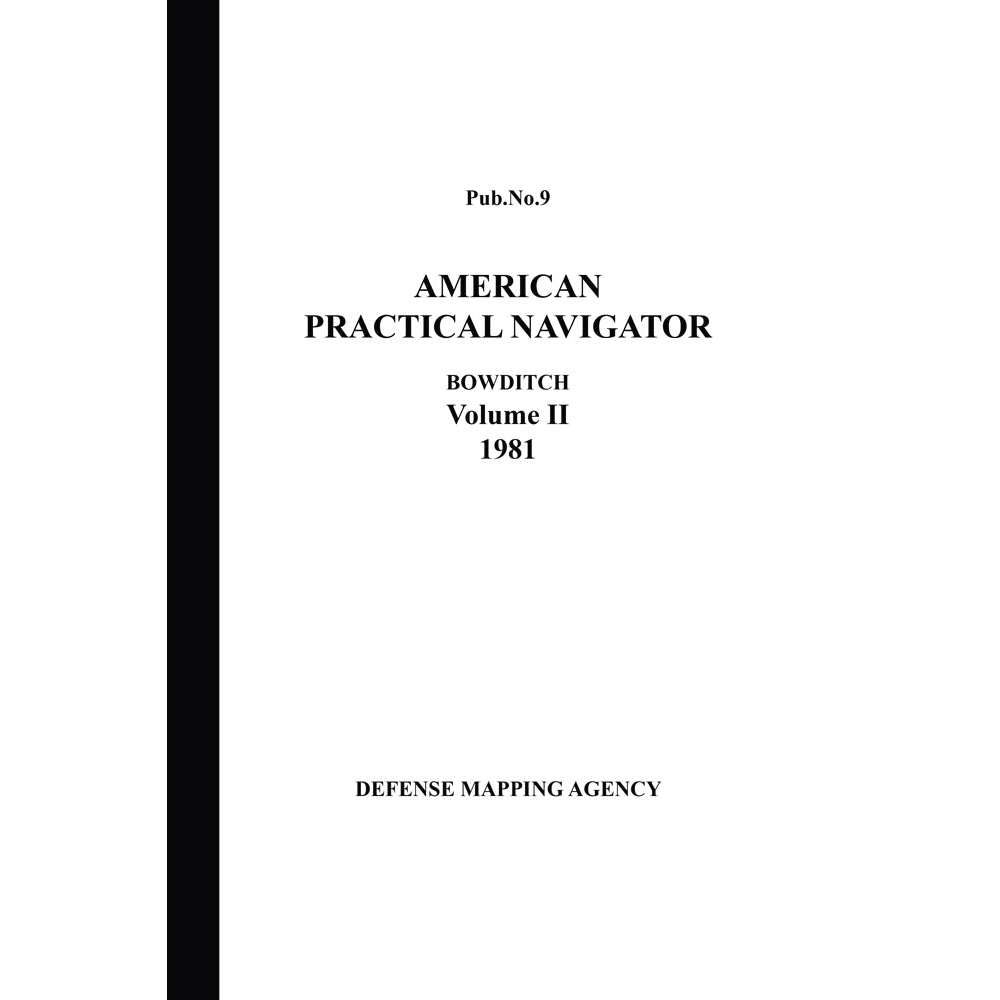 Paradise Clay IHP_BOWD81V2 1981 American Practical Navigator - Bowditch - Volume 2 - Paperback Book