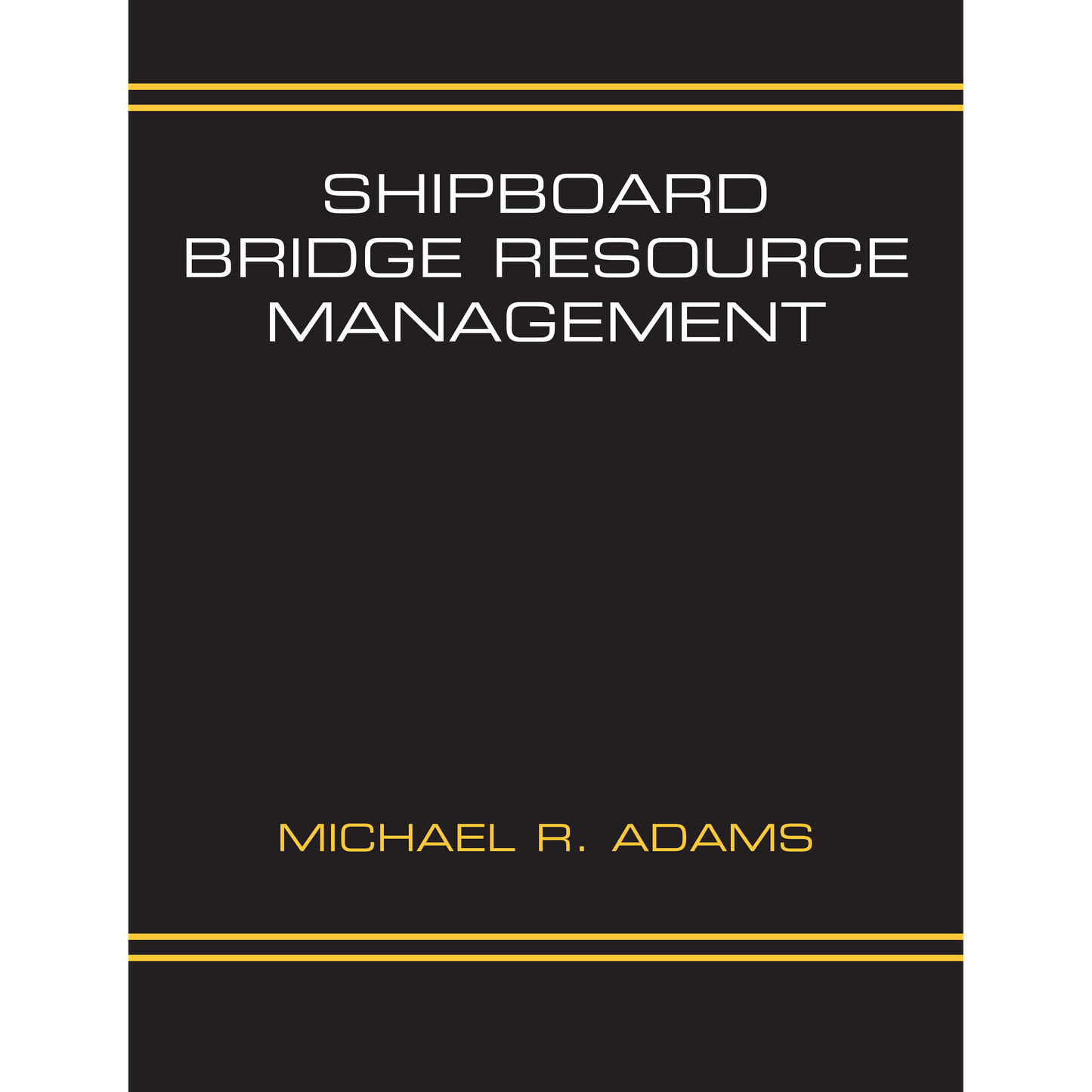 Paradise Clay IHP_SBRM* Shipboard Bridge Resource Management - Book