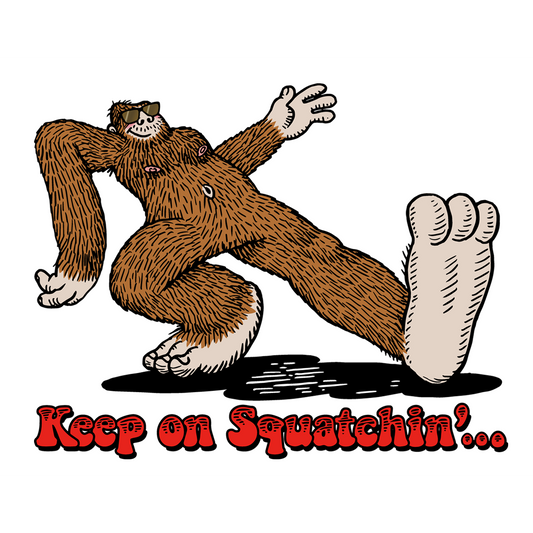 Paradise Clay IHS517 Keep On Squatchin'...STICKER (1 STICKER)