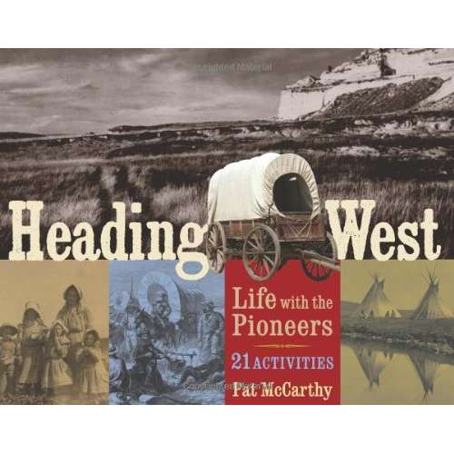 Paradise Clay IPG059 Heading West: Life with the Pioneers, 21 Activities - Book