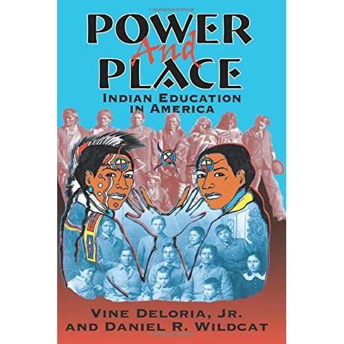 Paradise Clay IPGSP02 Power and Place: Indian Education in America - Book