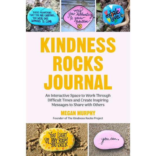 Paradise Clay IPS122 The Kindness Rocks Journal: An Interactive Space to Work through Difficult Times and Create Inspiring Messages to Share with Others - Book