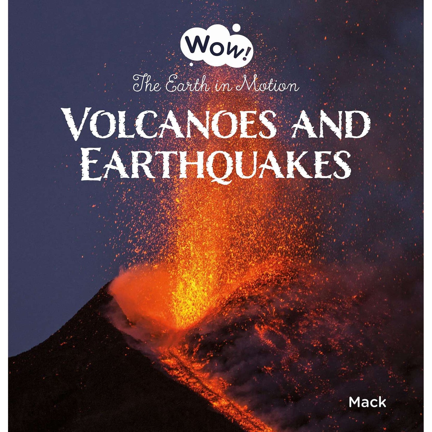 Paradise Clay IPS243 Volcanoes and Earthquakes. The Earth in Motion - Book