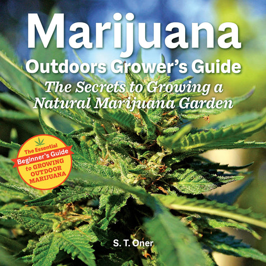 Paradise Clay IPS252 Marijuana Outdoor Grower's Guide: The Secrets to Growing a Natural Marijuana Garden - Book