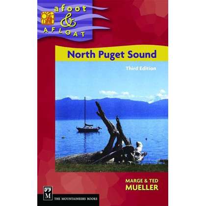 Paradise Clay MOU013 North Puget Sound Afoot & Afloat, 3rd edition - Book