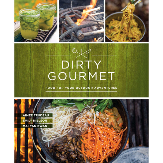 Paradise Clay MOU107 Dirty Gourmet: Food for Your Outdoor Adventures - Book