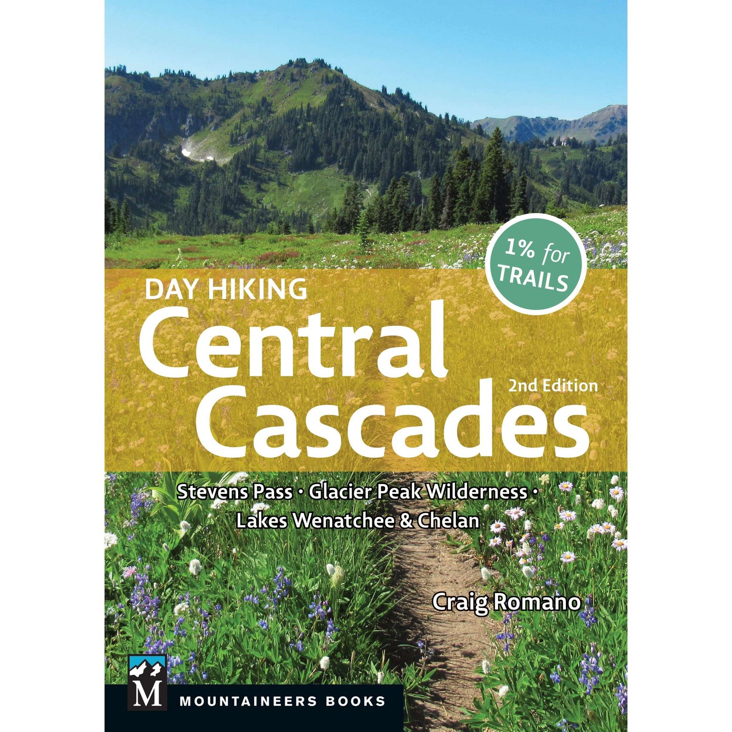 Paradise Clay MOU137 Day Hiking Central Cascades: Stevens Pass * Glacier Peak Wilderness * Lakes Wenatchee & Chelan - Book