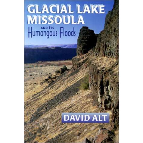 Paradise Clay MPP013 Glacial Lake Missoula and Its Humongous Floods - Book